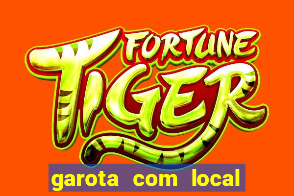 garota com local em joinville